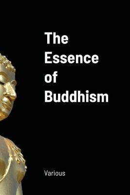 The Essence of Buddhism