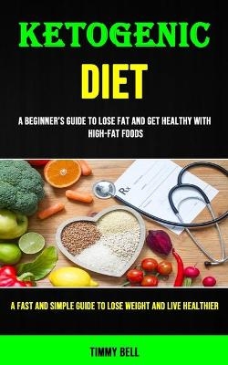 Ketogenic Diet - Timmy Bell