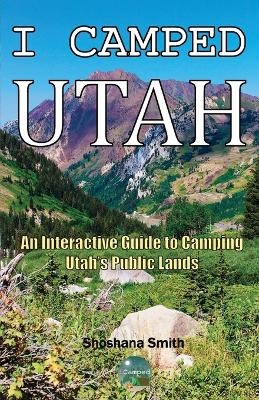 I Camped Utah - Shoshana Smith