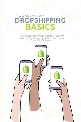 Dropshipping Basics - Donald White