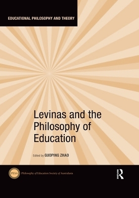 Levinas and the Philosophy of Education - 