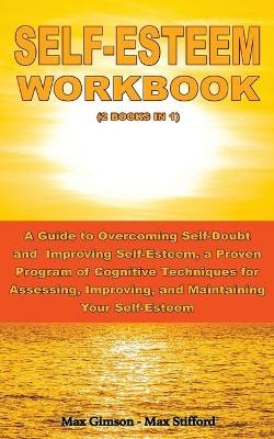 SELF-ESTEEM WORKBOOK (2books in 1) - Max Gimson, Max Stifford