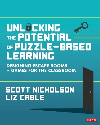 Unlocking the Potential of Puzzle-based Learning - Scott Nicholson, Liz Cable