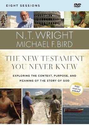 The New Testament You Never Knew Video Study - N. T. Wright, Michael F. Bird