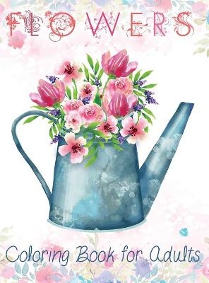 Flowers Coloring Book for Adults -  Tornis