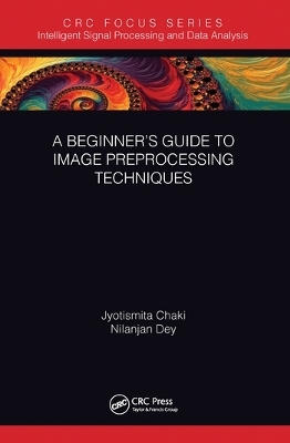 A Beginner’s Guide to Image Preprocessing Techniques