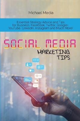 Social Media Marketing Tips - Micheal Media