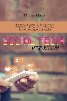 Social Media Marketing - Micheal Media