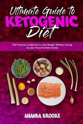 Ultimate Guide To Ketogenic Diet