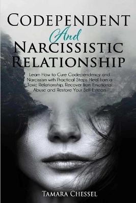 Codependent and Narcissistic Relationship - Tamara Chessel