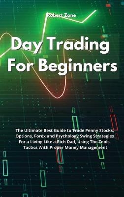 Day Trading For Beginners - Robert Zone