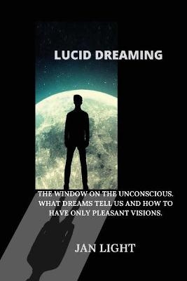 Lucid Dreaming - Jan Light