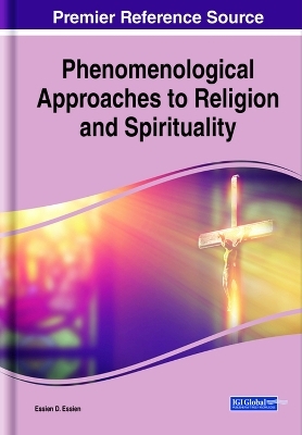 Phenomenological Approaches to Religion and Spirituality - 