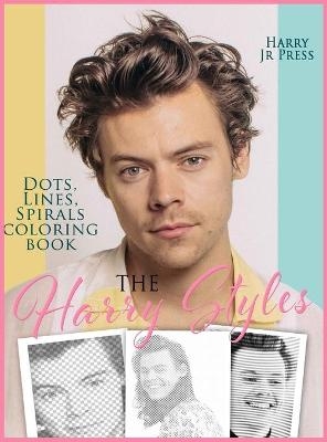 The Harry Styles Dots Lines Spirals Coloring Book - Press Harry  Jr