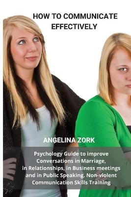 How to Communicate Effectively