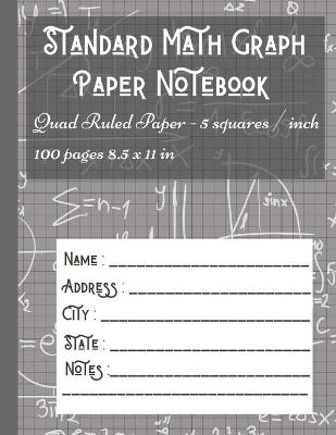 Standard Math Graph Paper Notebook - Quad Ruled Paper - 5 squares / inch - Brotss Studio