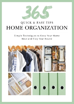 Quick and Easy Home Organization