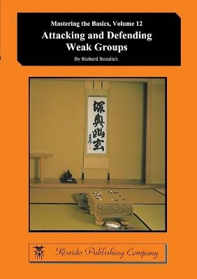 Attacking and Defending Weak Groups - Richard Bozulich