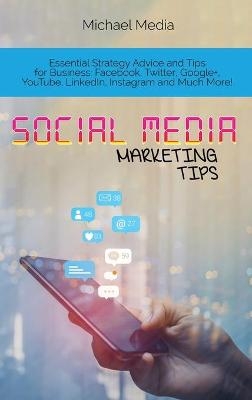 Social Media Marketing Tips - Micheal Media