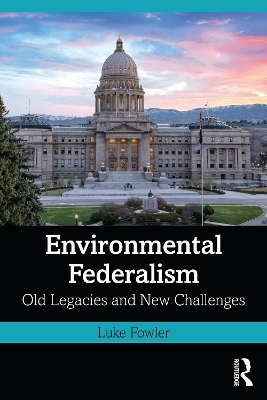 Environmental Federalism - Luke Fowler