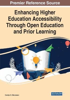 Enhancing Higher Education Accessibility Through Open Education and Prior Learning - 