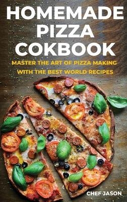 Homemade Pizza Cookbook