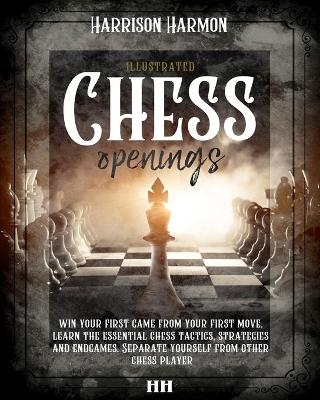 Chess openings illustrated