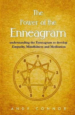 The Power of the Enneagram - Andy Connor