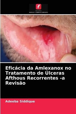 Eficácia da Amlexanox no Tratamento de Úlceras Afthous Recorrentes -a Revisão