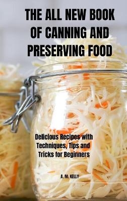 The All New Book of Canning and Preserving Food -  Alessio