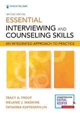 Essential Interviewing and Counseling Skills, Second Edition - Prout, Tracy; Wadkins, Melanie; Kufferath-Lin, Tatianna