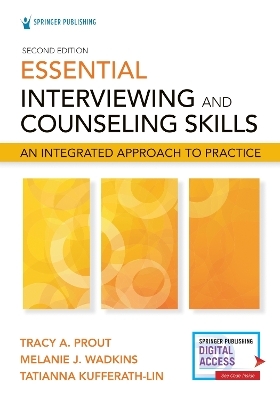 Essential Interviewing and Counseling Skills, Second Edition