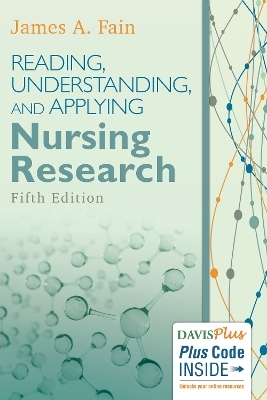 Reading, Understanding, and Applying Nursing Research 5e -  Fain