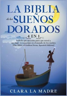 La Biblia de los Sueños Dorados [4 EN 1]