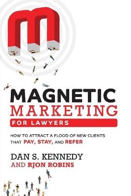 Magnetic Marketing for Lawyers