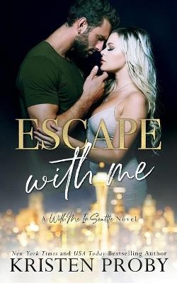 Escape With Me
