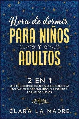 Hora de dormir para niños y adultos [2 EN 1]
