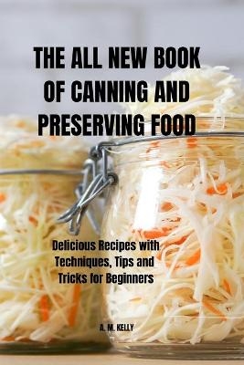 The All New Book of Canning and Preserving Food -  Alessio