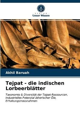 Tejpat - die indischen Lorbeerbl&auml;tter - Akhil Baruah