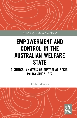 Empowerment and Control in the Australian Welfare State - Philip Mendes