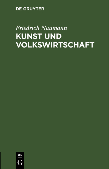 Kunst und Volkswirtschaft - Friedrich Naumann