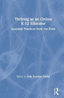 Thriving as an Online K-12 Educator - 