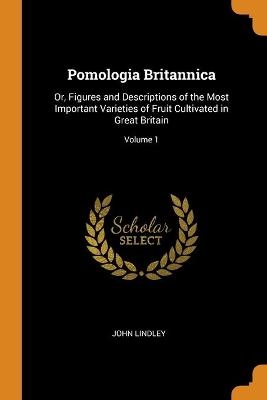 Pomologia Britannica - John Lindley