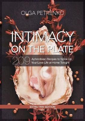 Intimacy On The Plate (Extra Trim Edition)