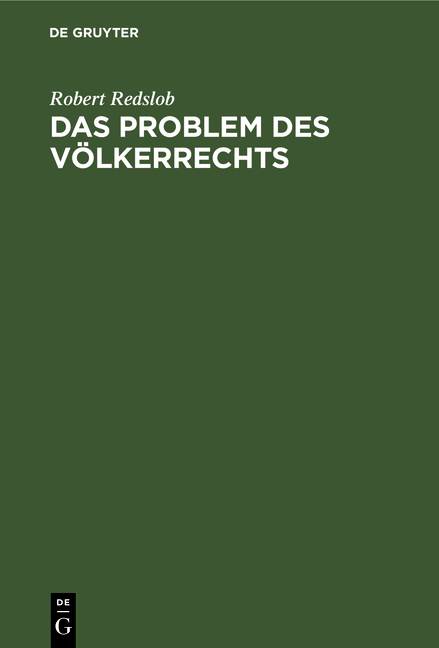 Das Problem des V&ouml;lkerrechts - Robert Redslob