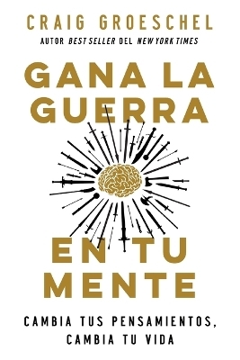 Gana La Guerra En Tu Mente - Craig Groeschel