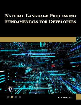 Natural Language Processing Fundamentals for Developers - Oswald Campesato