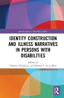 Identity Construction and Illness Narratives in Persons with Disabilities
