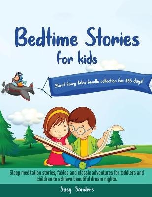 Bedtime stories for kids Short fairy tales bundle collection for 365 days!