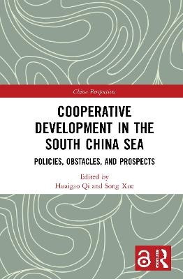 Cooperative Development in the South China Sea - 